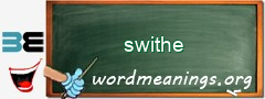 WordMeaning blackboard for swithe